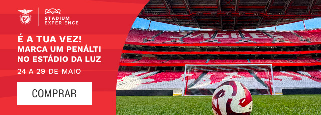 Benfica Experience - É a tua vez! Marca um penálti no Estádio da Luz, de 24 a 29 de maio