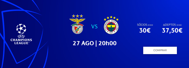 Bilhetes SL Benfica vs Fenerbahçe SK