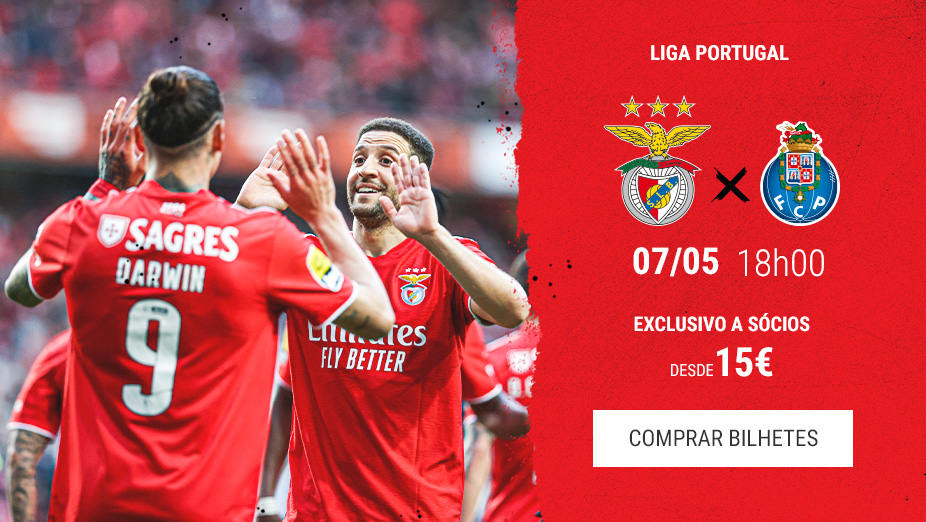 Bilhetes SL Benfica x FC Porto | Exclusivo Sócios.